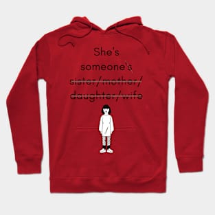 She's Someone Hoodie